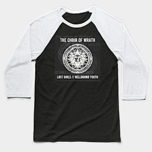 The Choir of Wrath - Lost Girls // Hellbound Youth Baseball T-Shirt